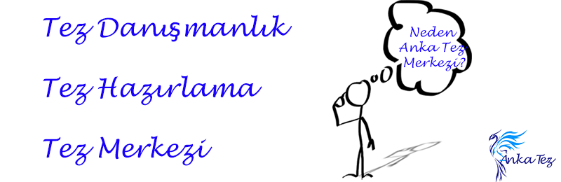 Tez Danışmanlık: Neden Anka Tez Merkezi?